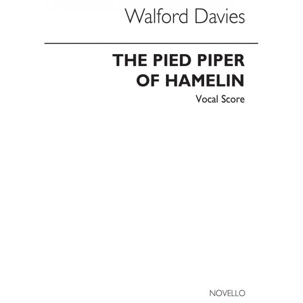 Walford Davies: Pied Piper (Vocal Score)