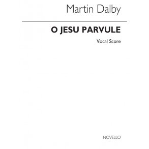 Dalby: O Jesu Parvule for SATB Chorus