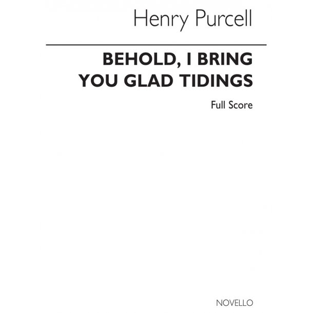 Purcell, H Behold I Bring You Glad Tidings Score