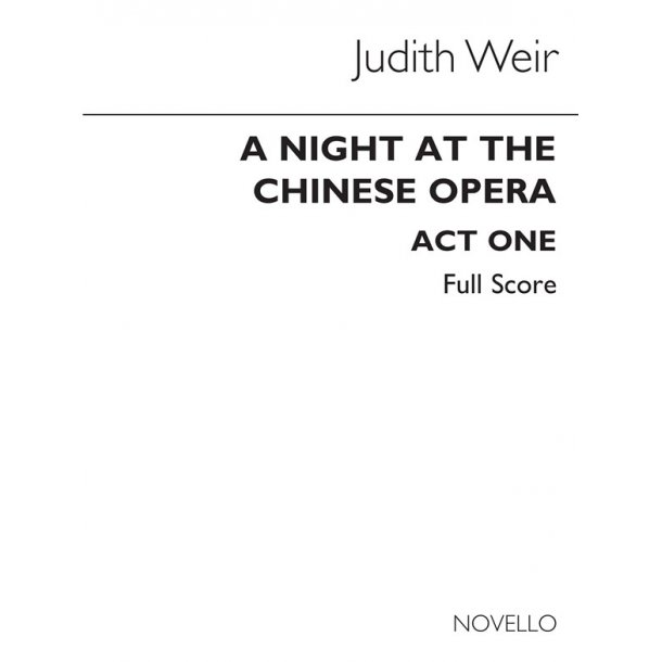 Judith Weir: A Night At The Chinese Opera (Full Score)