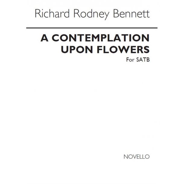 Richard Rodney Bennett: A Contemplation Upon Flowers