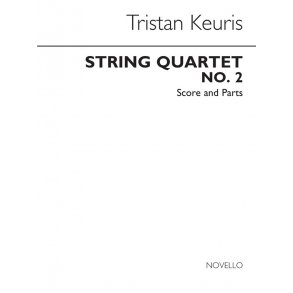 Tristan Keuris: String Quartet No. 2 (Score And Parts)