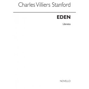 Charles Villiers Stanford: Eden (Libretto)