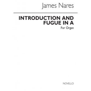 James Nares: Introduction And Fugue In A For Organ