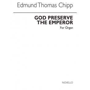 Edmund T. Chipp: God Preserve The Emperor Op.2