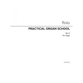 Johann Christian Rinck: Practical Organ School Part 5