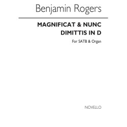 Rogers: Magnificat And Nunc Dimittis In D For Soprano, Alto, Tenor, Bass And Organ