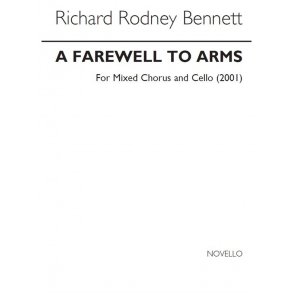 RR Bennett: A Farewell To Arms for SATB Chorus and Cello