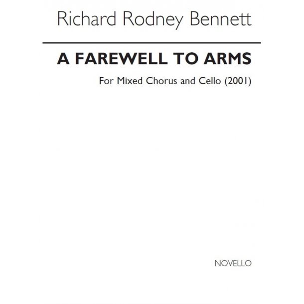 RR Bennett: A Farewell To Arms for SATB Chorus and Cello