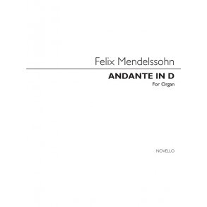 Mendelssohn: Andante In D With Variations For Organ