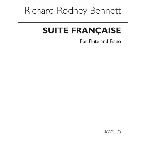 Richard Rodney Bennett: Suite Francaise For Flute And Piano