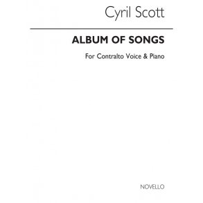 Scott: Album Of Songs For Contralto And Piano