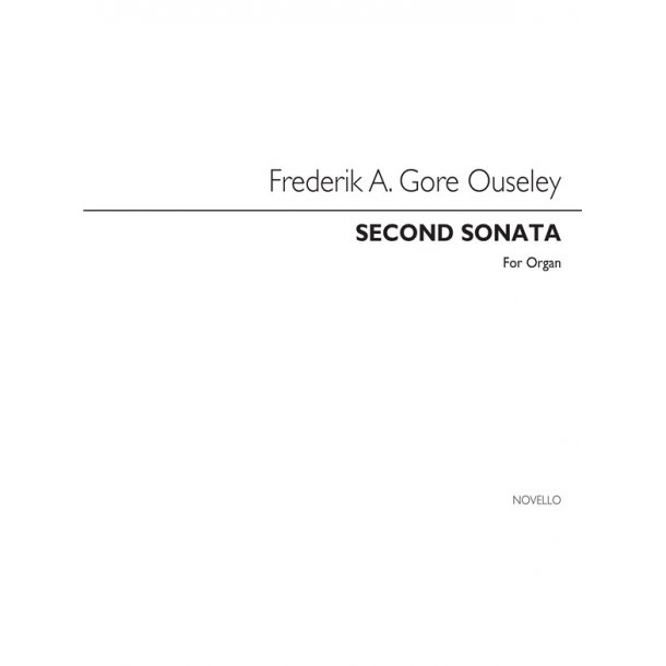FA Gore Ouseley: Second Sonata For Organ