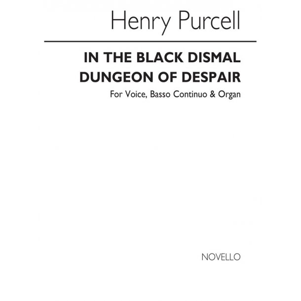 Purcell, H In The Black, Dismal Dungeon Of Despair Vce/Org/Continuo