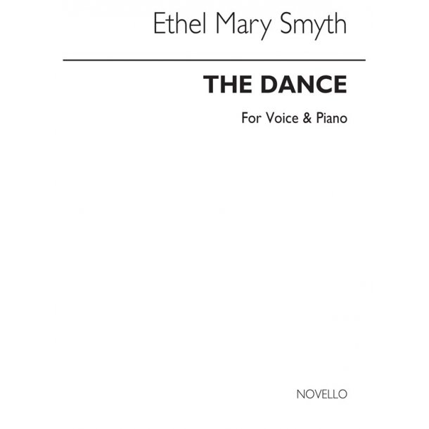 Ethel Smyth: The Dance For Voice And Piano