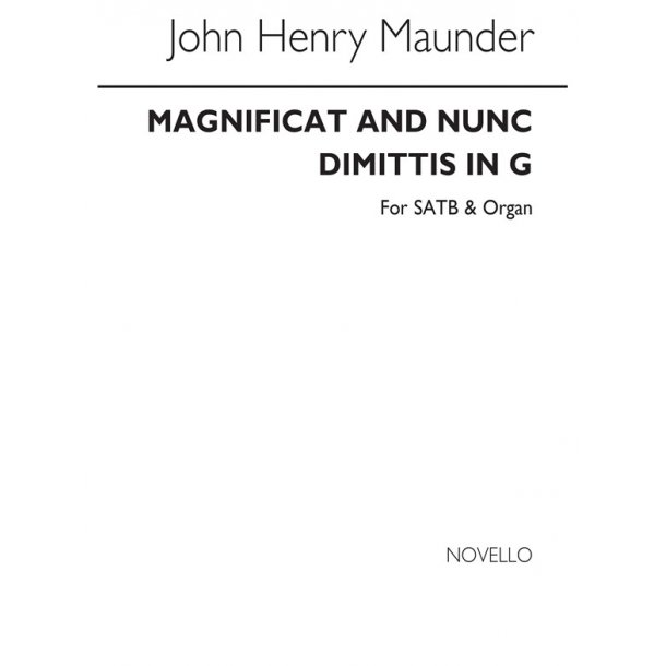 Maunder, J Magnificat And Nunc Dimittis In G Satb And Organ