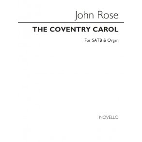Rose, J The Coventry Carol Satb And Organ