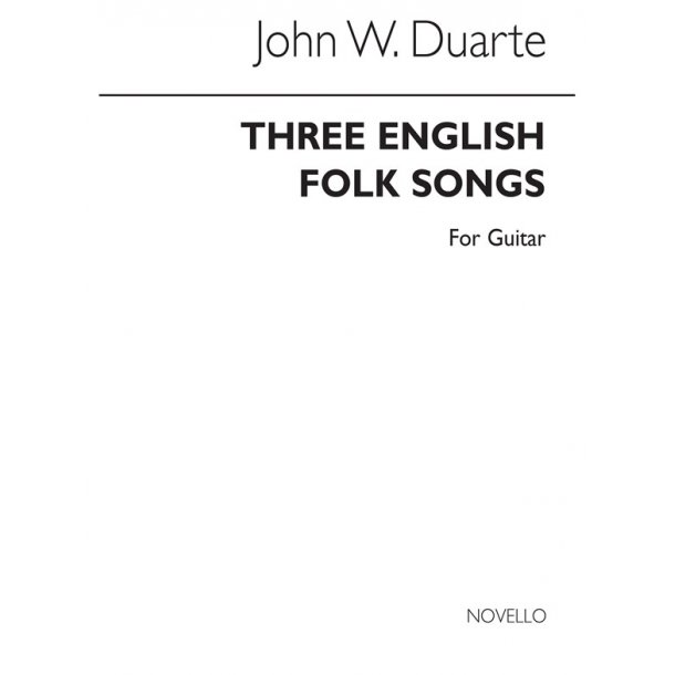 John Duarte: Three English Folk Songs