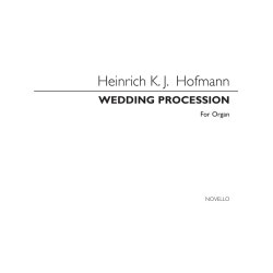 Heinrich Hofmann: Hochzeitzug Op.19 No.6 (Wedding Processional)