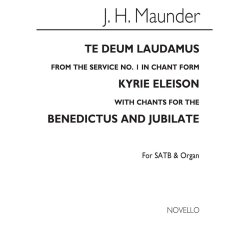 John Henry Maunder: Te Deum (Chant Form) From Service No.1 Satb/Org (See Text)