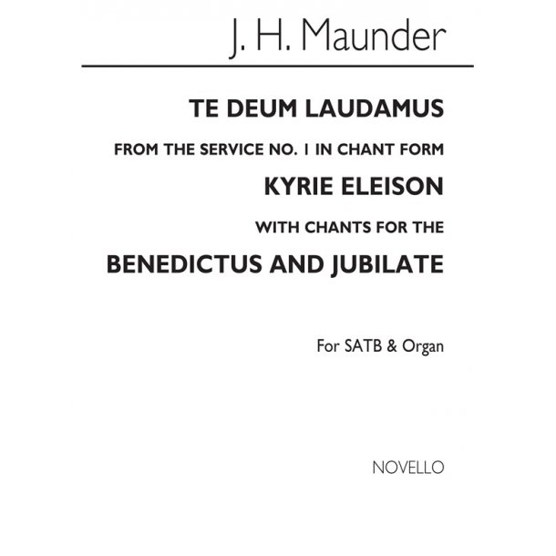 John Henry Maunder: Te Deum (Chant Form) From Service No.1 Satb/Org (See Text)