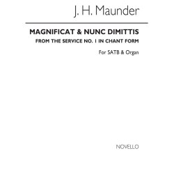 John Henry Maunder: Magnificat And Nunc Dimittis (Chant Form) Satb/Organ