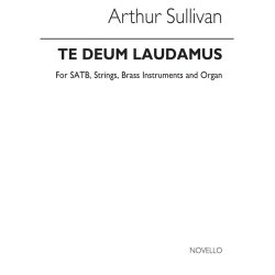 Arthur Sullivan: Te Deum (A Thanksgiving For Victory) SATB/Organ