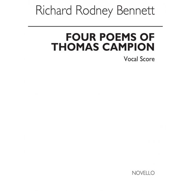 Richard Rodney Bennett: Four Poems Of Thomas Campion