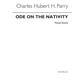 Charles Hubert Hastings Parry: Ode On The Nativity (Vocal Score)