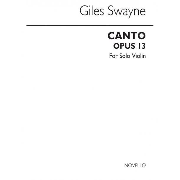 Giles Swayne: Canto Op.31 For Violin
