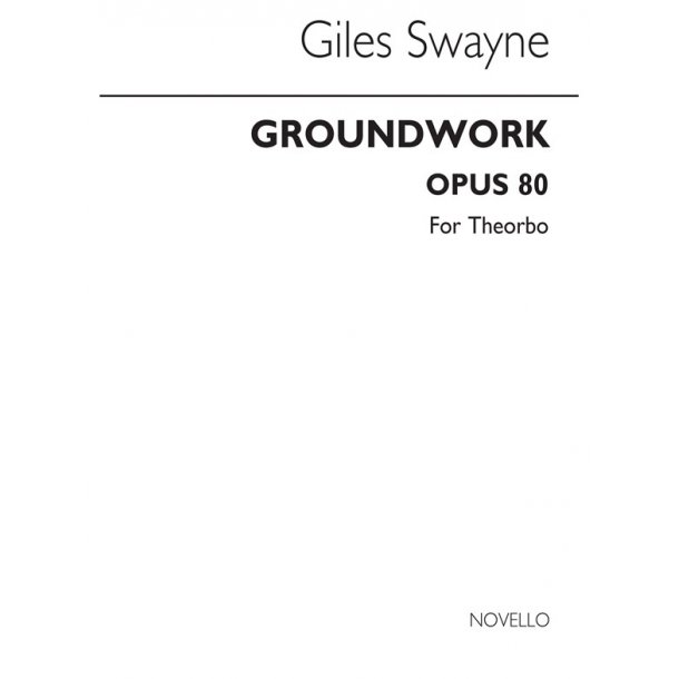 Giles Swayne: Groundwork Op.80