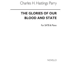 PARRY CHARLES THE GLORIES OF OUR BLOOD & STATE SATB & PIANO CHORAL