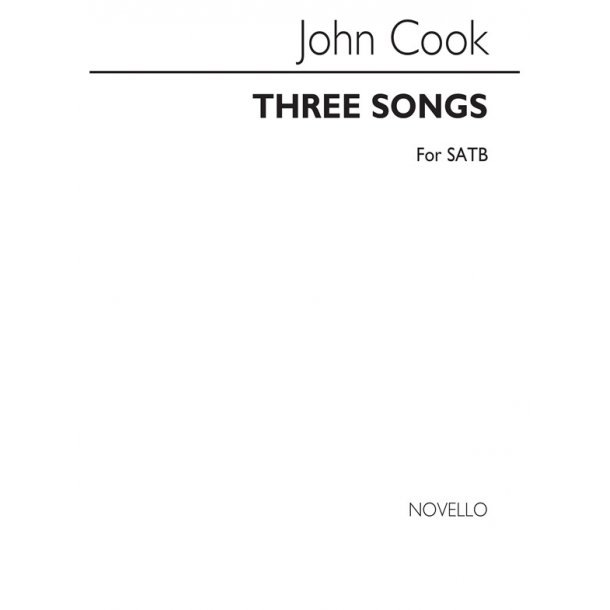 John Cook: Three Songs (SATB)