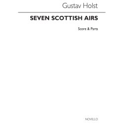 HOLST GUSTAV SEVEN SCOTTISH AIRS PIANO & STRING QUARTET SCORE & PARTS