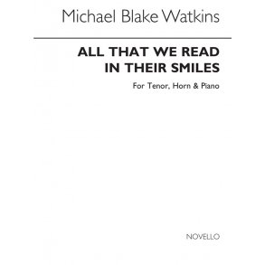 Michael Blake Watkins: All That We Read In Their Smiles