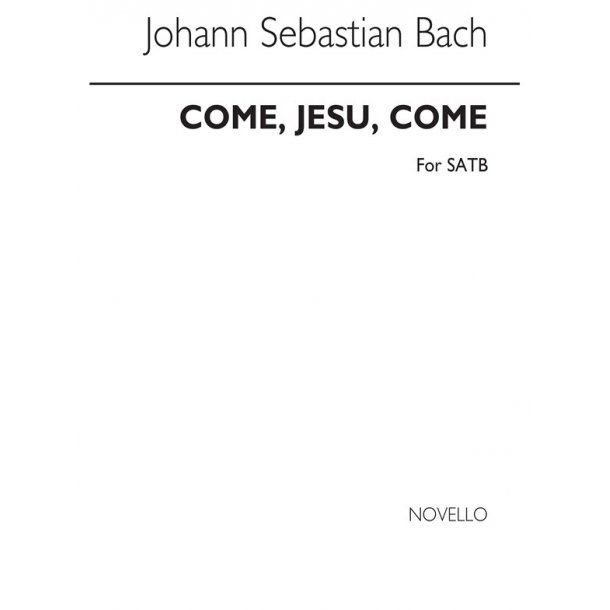 J.S.Bach: Come, Jesu, Come