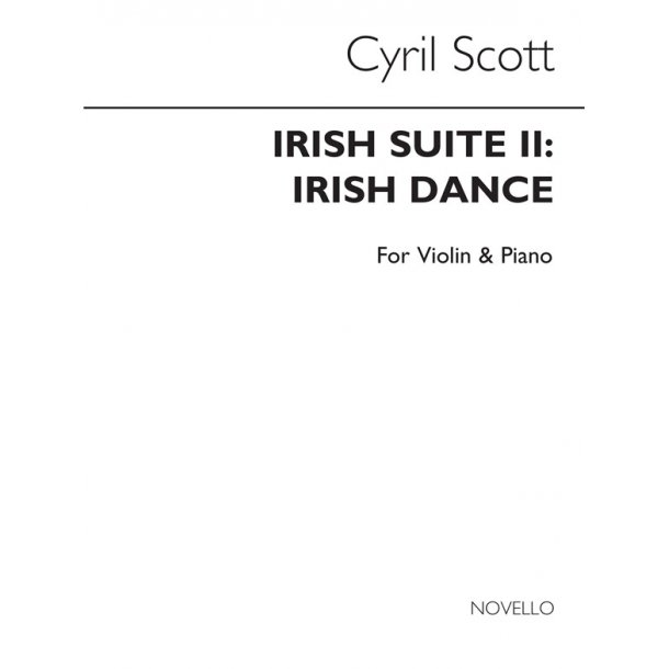 Cyril Scott: Irish Suite-Irish Dance (Violin/Piano)