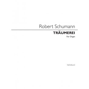 Robert Schumann: Traumerei (Organ)