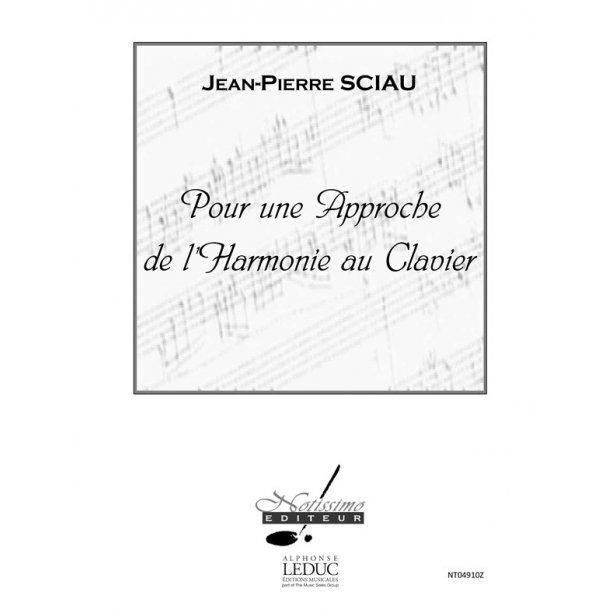 Sciau Pour Une Approche De L'harmonie Au Clavier Piano Book