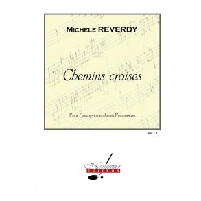 Reverdy Chemins Croises Alto Saxophone & Percussion Book