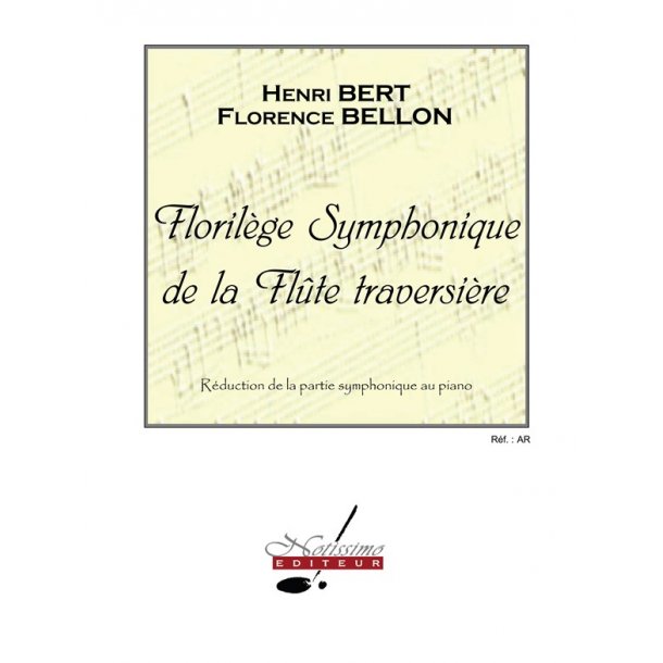 Bert Florilege Symphonique De La Flute Traversiere Flute &amp; Piano Book