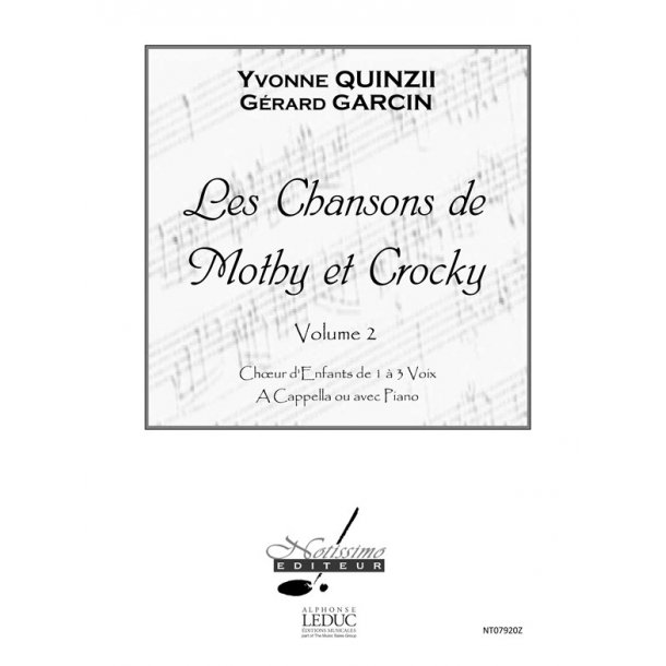 Quinzii Chansons De Mothy Et Crocky Vol 2 Childrens Voice & Piano