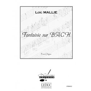 Mallie Fantaisie Sur B. A. C. H. Organ Book
