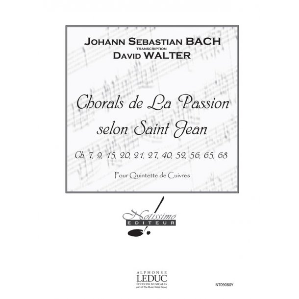 Bach Js Chorals De La Passion Selon Saint Jean Brass Ens Score/Parts