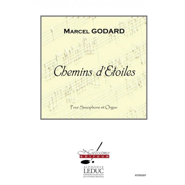 Godard Chemins D'etoiles Saxophone & Organ Book