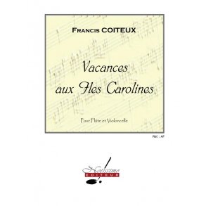 Coiteux Vacances Aux Iles Carolines Flute & Cello Score/Parts