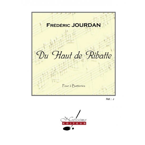 Jourdan Du Haut De Ribatte 2 Batteries Drums Book