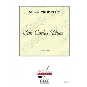 Trudelle San Carles Blues 4 Flutes Score/Parts