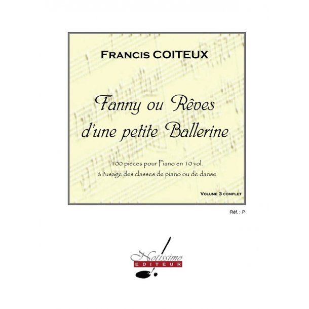 Coiteux Fanny Ou Reves D'une Petite Ballerine Volume 3 Piano Book