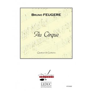 Feugere Au Cirque Guitar Quartet Performance Score